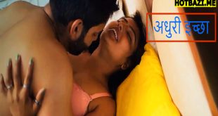 Adhuri Iccha (2025) Hindi Hot Short Film Jalsatv