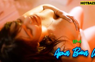 Apna Bana Le S01E04 (2025) Hindi Hot Web Series Hitprime