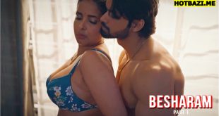 Besharam Part 1 Hindi Hot Web Series