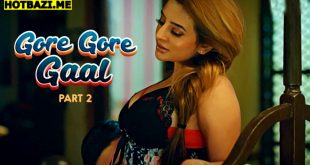 Gore Gore Gaal Part 2 Hindi Hot Web Series