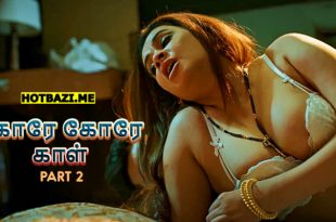 Gore Gore Gaal Part 2 Tamil Hot Web Series