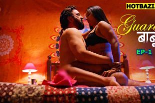 Guard Babu S01E01 (2025) Hindi Hot Web Series Makhan