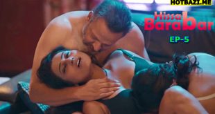 Hissab Barabar S01E05 (2025) Hindi Hot Web Series Makhan