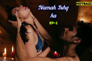 Namak Ishq ka S01E01 (2025) Hindi Hot Web Series Funtyy