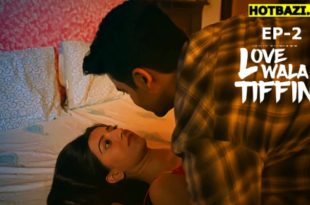 Lovewala Tiffin S01E02 (2025) Hindi Hot Web Series Ratri
