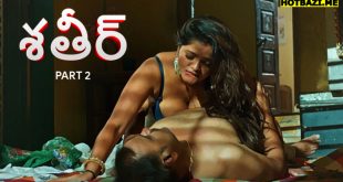 Shatir Part 2 Telugu Hot Web Series