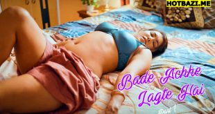 Bade Achhe Lagte Hai Part 1 Hindi Hot Web Series