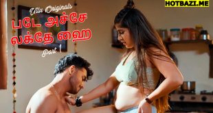 Bade Achhe Lagte Hai Part 1 Tamil Hot Web Series