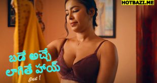 Bade Achhe Lagte Hai Part 1 Telugu Hot Web Series