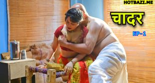 Chaddar S01E01 (2025) Hindi Hot Web Series Hitprime