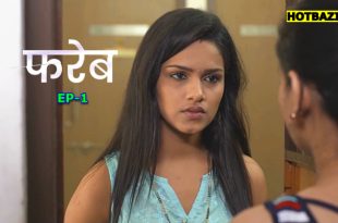 Fareb S01E01 (2025) Hindi Hot Web Series Mastram