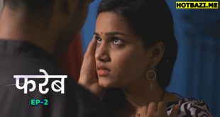 Fareb S01E02 (2025) Hindi Hot Web Series Mastram