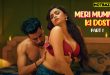 Meri Mummy Ki Dost Part 1 Hindi Hot Web Series