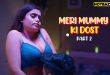 Meri Mummy Ki Dost Part 2 Hindi Hot Web Series