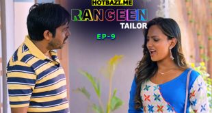 Rangeen Tailor S01E09 (2025) Hindi Hot Web Series Kangan