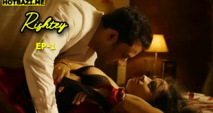 Rishtey S01E01 (2025) Hindi Hot Web Series Funtyy