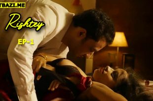 Rishtey S01E01 (2025) Hindi Hot Web Series Funtyy