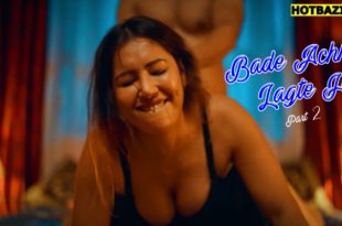 Bade Achhe Lagte Hai Part 2 Hindi Hot Web Series