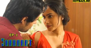 Shararat S01E01 (2025) Hindi Hot Web Series Ratri