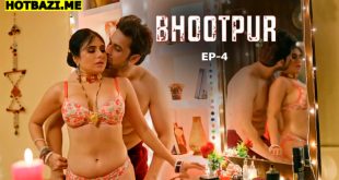 Bhootpur S01E04 (2025) Hindi Hot Web Series Ratri