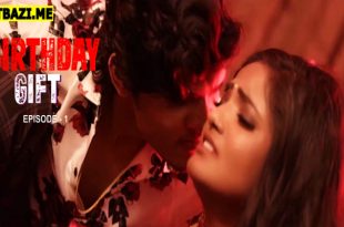 Birthday Gift S01E01 (2025) Hindi Hot Web Series DigimoviePlex