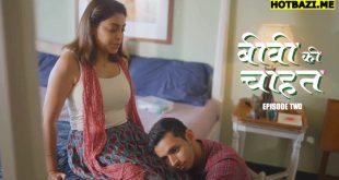 Biwi Ki Chahat S01E02 (2025) Hindi Hot Web Series Mastram