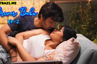 Driver Babu S01E02 (2025) Hindi Hot Web Series Mastram
