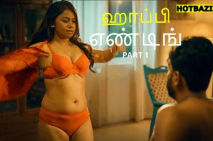 Happy Ending Part 1 Tamil Hot Web Series