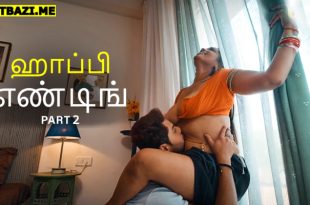 Happy Ending Part 2 Tamil Hot Web Series