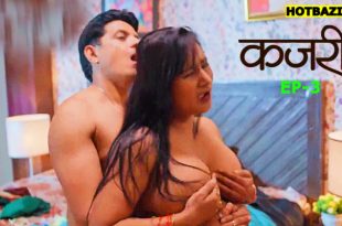 Kajri S01E03 (2025) Hindi Hot Web Series Jugnu