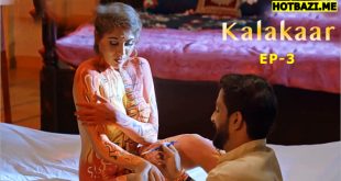 Kalakaar S01E03 (2025) Hindi Hot Web Series Lookentertainment