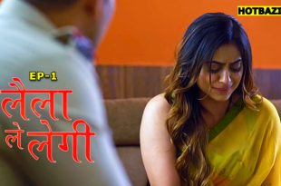 Laila Le Legi S01E01 (2025) Hindi Hot Web Series Mastram