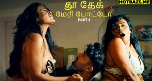 Tu Dekh Meri Photo Part 2 Tamil Hot Web Series