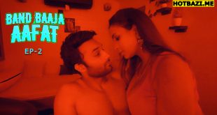 Band Baaja Aafat S01E02 (2025) Hindi Hot Web Series Imaxxtv