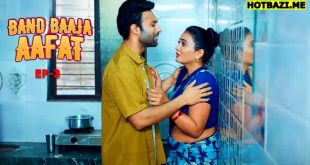 Band Baaja Aafat S01E03 (2025) Hindi Hot Web Series Imaxxtv
