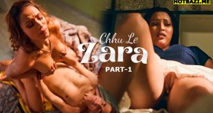 Chhu Le Zara Part 1 Hindi Hot Web Series