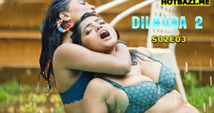 Dilruba S02E03 (2025) Hindi Hot Web Series Lookentertainment