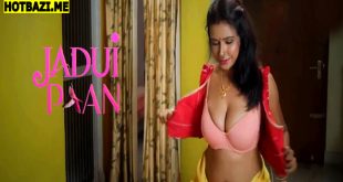 Jaadui Paan (2025) Hindi Hot Short Film Boom Entertainment