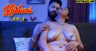 Kasturi S01E02 (2025) Hindi Hot Web Series Koyalplay