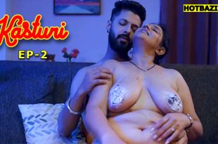 Kasturi S01E02 (2025) Hindi Hot Web Series Koyalplay