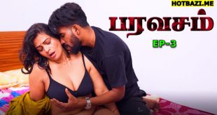 Paravasam S01E03 (2025) Tamil Uncut Web Series Ibamovies