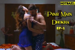 Pyar Main Dhokha S01E01 (2025) Hindi Hot Web Series Rioplus