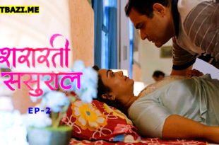 Shararti Sasural S01E02 (2025) Hindi Hot Web Series Mastram