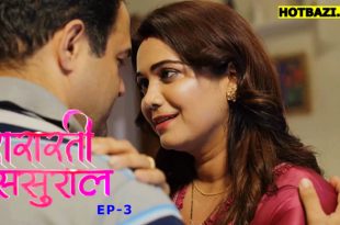 Shararti Sasural S01E03 (2025) Hindi Hot Web Series Mastram