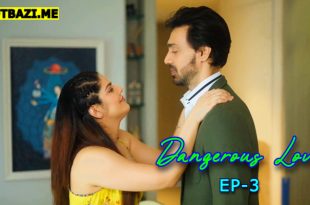 Dangerous Love S01E03 (2025) Hindi Hot Web Series Mastram