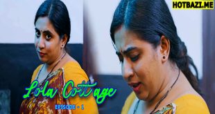 Lola Cottage S01E01 (2025) Malayalam Hot Web Series Nmxseries