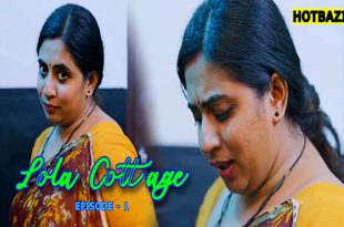Lola Cottage S01E01 (2025) Malayalam Hot Web Series Nmxseries