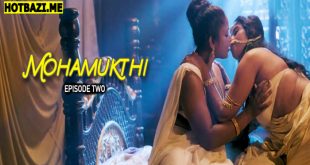 Mohamukthi S01E02 (2025) Malayalam Hot Web Series Nmxseries